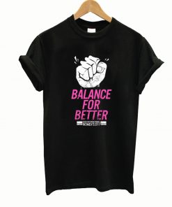 Balance for better t-shirt