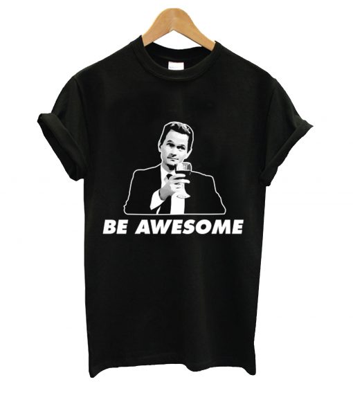 Be awesome t-shirt
