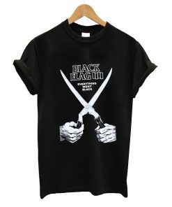 Black flag everything went black t-shirt