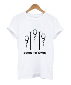 Born to swim t-shirt