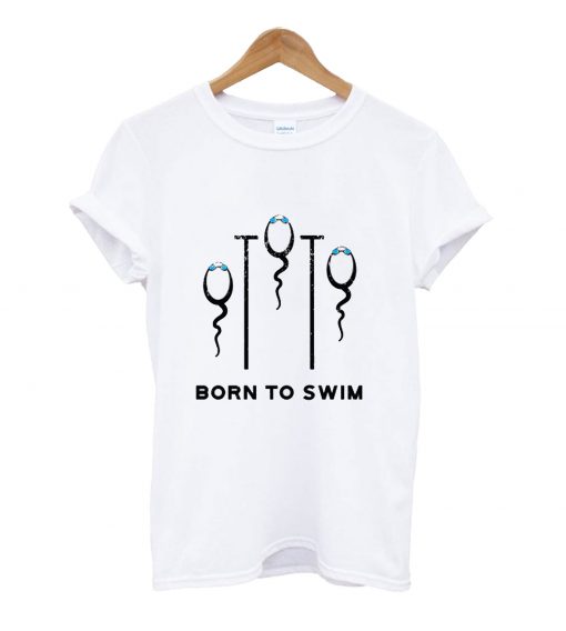 Born to swim t-shirt