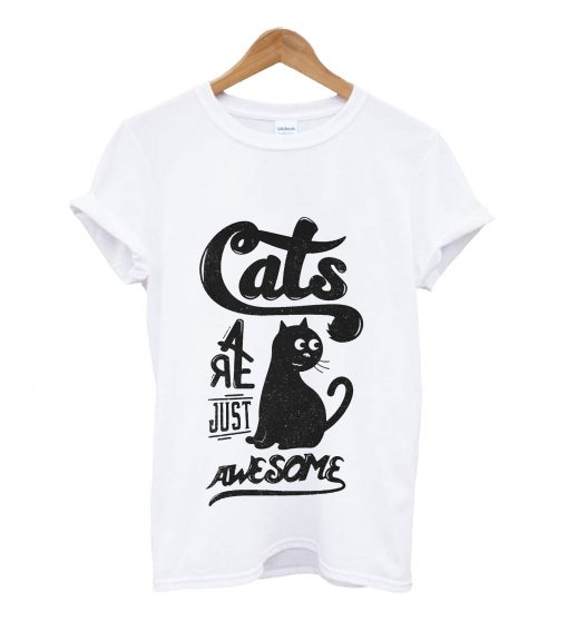 Cats are just awesome t-shirt