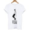 Dance to a different tune t-shirt