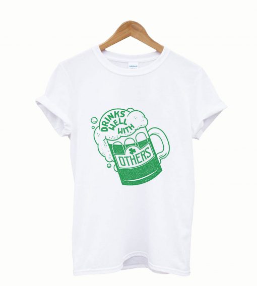 Drinks well with other t-shirt