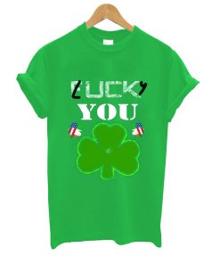 Fuck you luck you t-shirt