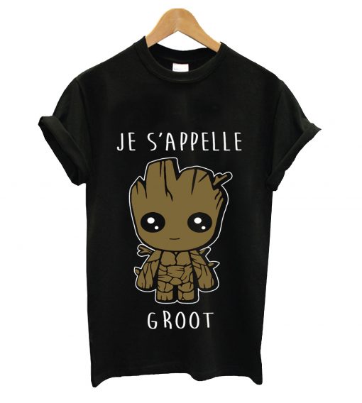 Je s'appelle groot t-shirt