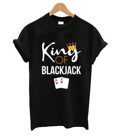 King of blackjack t-shirt