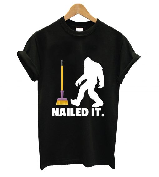 Nailed it t-shirt