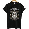 Of the dead t-shirt