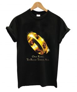 One ring to rule them all t-shirt