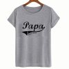 Papa T Shirt Father's Day Gift For Daddy TShirt