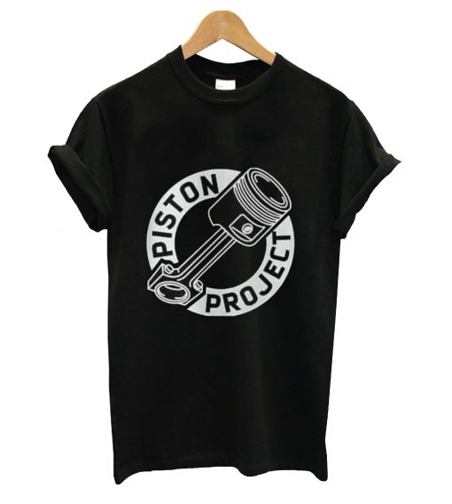 Piston project t-shirt