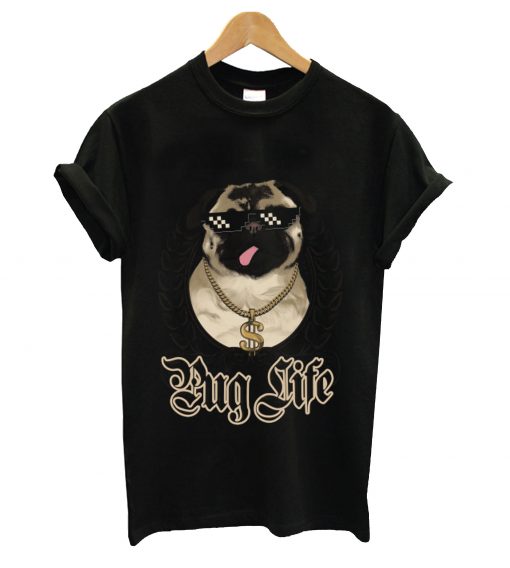 Pug life t-shirt