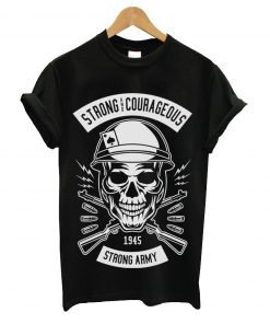 Strong courageous t-shirt