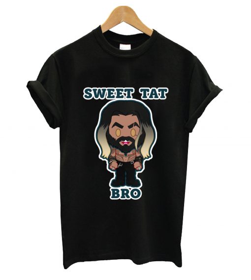 Sweet tat bro t-shirt