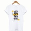 The more you learn the more you earn t-shirt