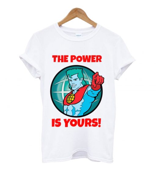 The power is yours t-shirt