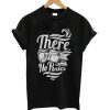 There are no rules t-shirt