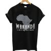 Wakanda is not a thole country t-shirt