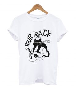 Watch your back t-shirt