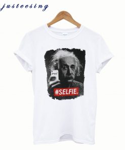 Albert einstein selfie t-shirt