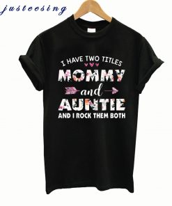 Mother’s Day Tee For Aunt T shirt