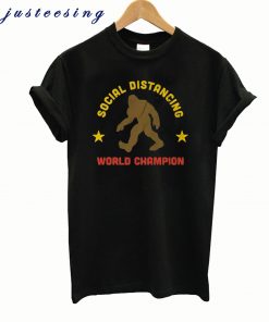 SOCIAL DISTANCING CHAMPION T-SHIRT