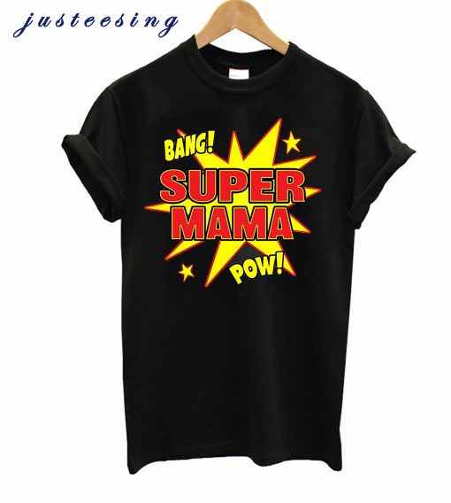 Top Super Mawmaw Super Power Mama Mother Mommy Mom Gift t-shirt