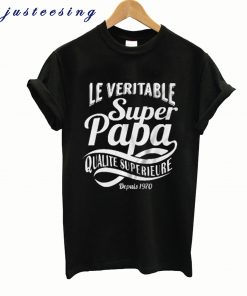 Véritable Super papa t-shirt