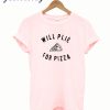 Will Plie For Pizza Pink t-shirt