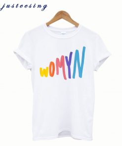 Womyn T-Shirt