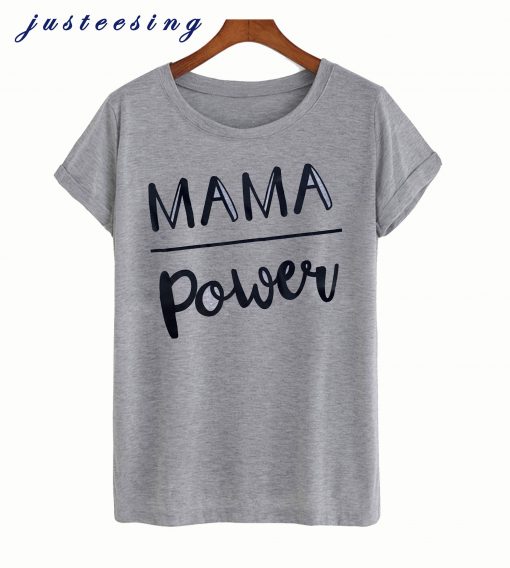 mama power t-shirt