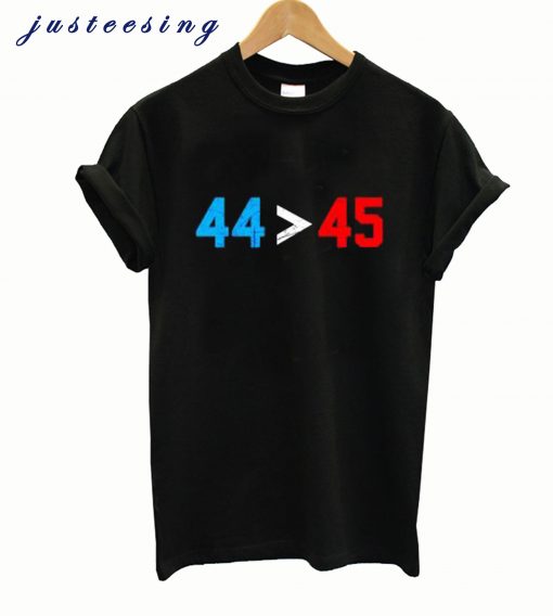 44 45 Obama Is Better Than Trump T shirt