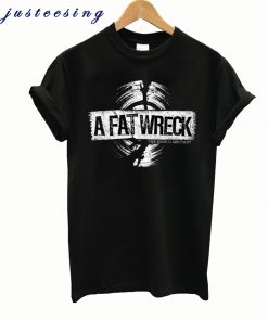 A Fat Wreck T-Shirt