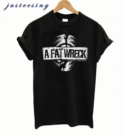 A Fat Wreck T-Shirt