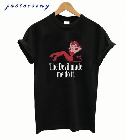Abaddon The Devil Made Me do It Tshirt