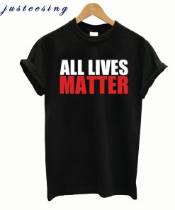 All Lives Matter T-Shirt