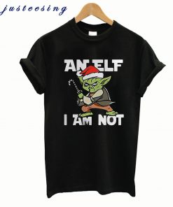 An Elf I Am Not T Shirt