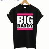 BIG DADDY T-SHIRT