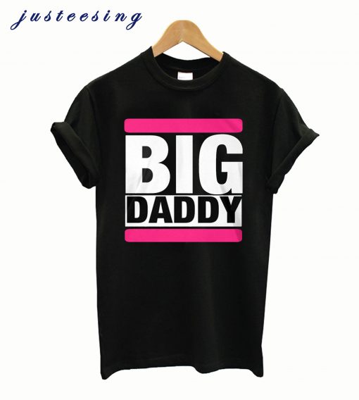 BIG DADDY T-SHIRT