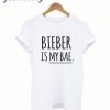 Bieber Is My Bae T-Shirt