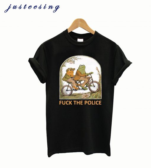 Frog And Toad Fuck The Police T-Shirt