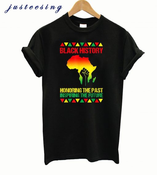 Get Now Black History Month T Shirt Proud African American Gifts