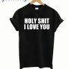 Holy Shit Lover Funny Cotton Casual T Shirt