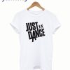 Just dance T-Shirt