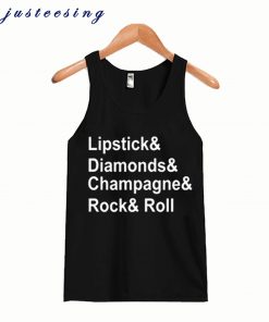Lipstick and Diamond and Champagne and Rock n Roll Tanktop