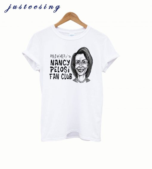 Nancy Pelosi Fan Club T Shirt