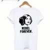 Princess Leia Rebel Forever T Shirt