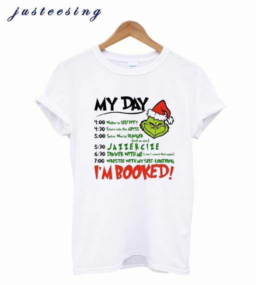 The Grinch I’m BookedThe Grinch I’m Booked Christmas T-Shirt Christmas T-Shirt