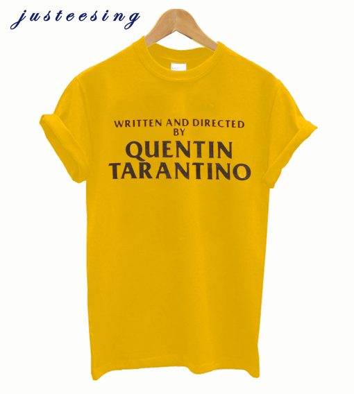 Written and Directed by Quentin Tarantino Orange T-shirt